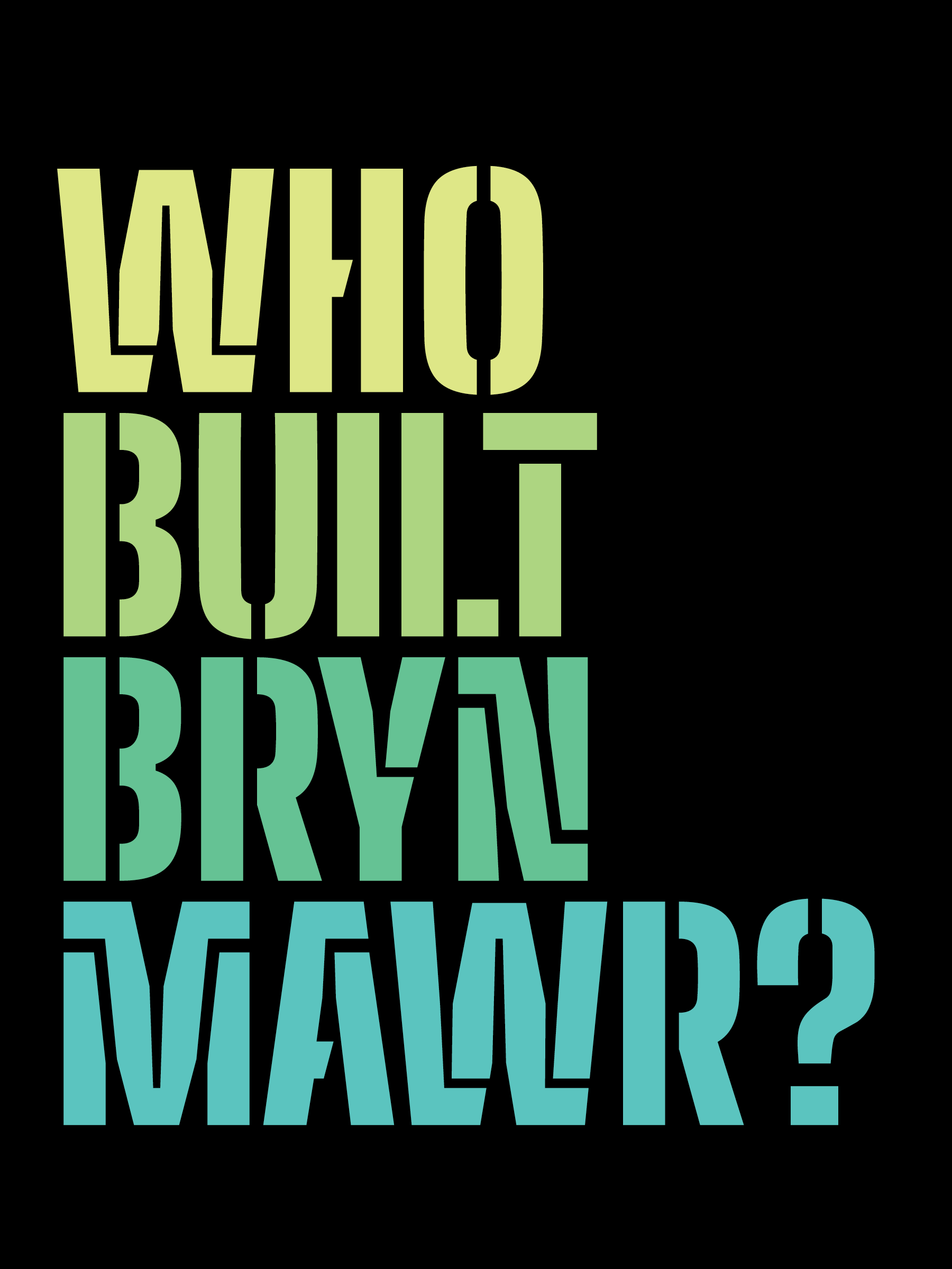 Who built Bryn Mawr?