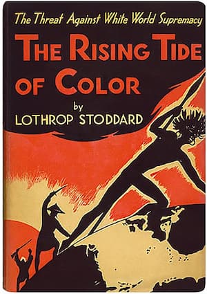 Image of the cover of The Rising Tide of Color by Lothrop Stoddard. It is black and red with silhouettes of stereotypical/racist images of BIPOC people marching across the globe